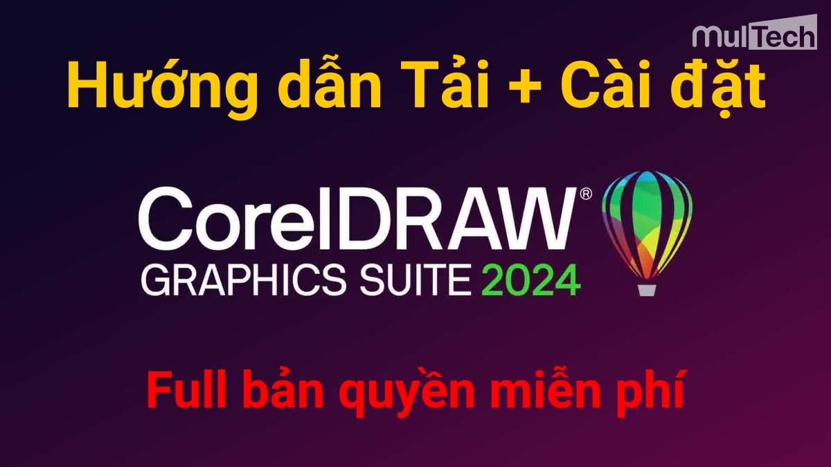 Tải + Cài đặt CorelDRAW Graphics Suite 2024 vĩnh viễn miễn phí